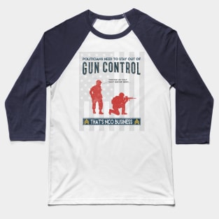 NCO Gun Control Baseball T-Shirt